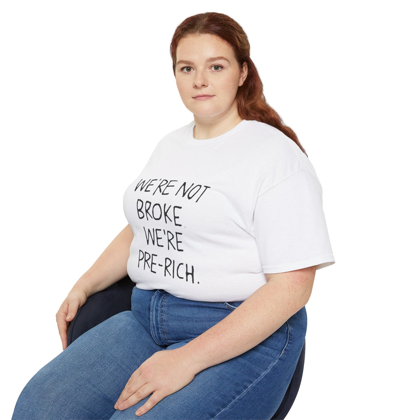 Pre-Rich Tee — "We're Not Broke We're Pre-Rich" Casual Statement T-Shirt