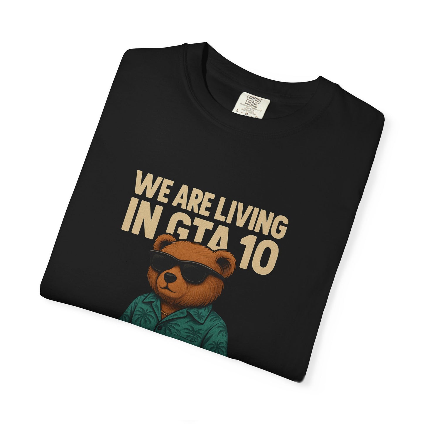 We are Living in GTA 10 Graphic Tee