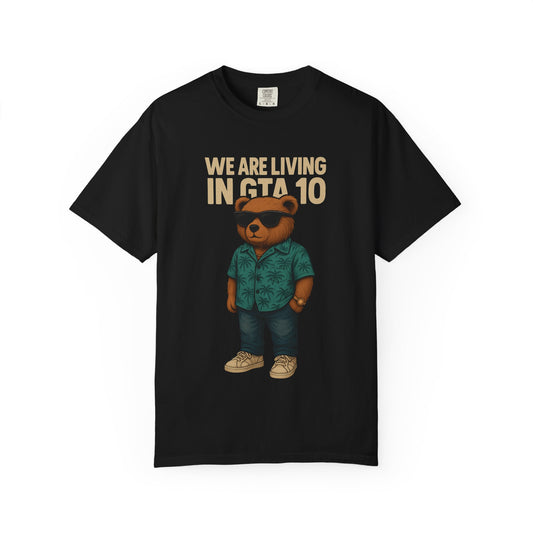 We are living in GTA 10 T-Shirt