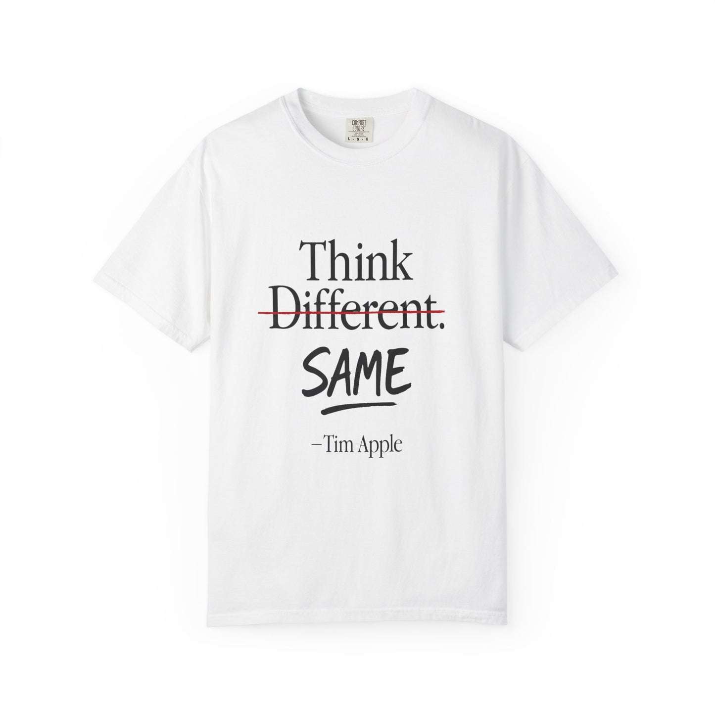 Tim Apple Think Same T-Shirt