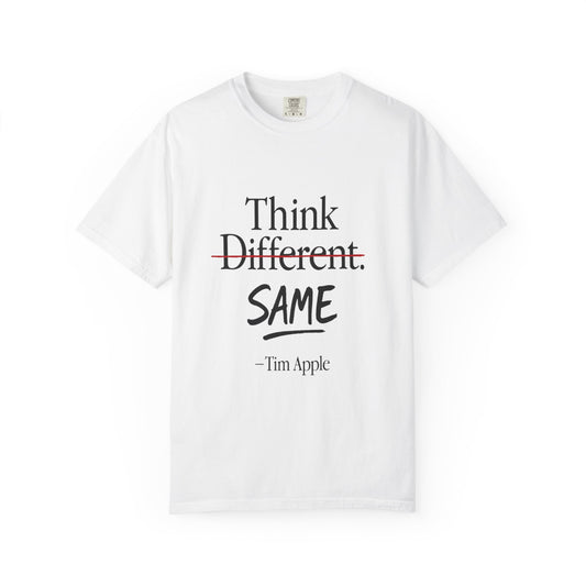Tim Apple Think Same T-Shirt
