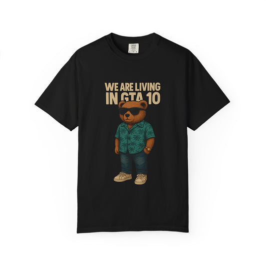 We are Living in GTA 10 Graphic Tee